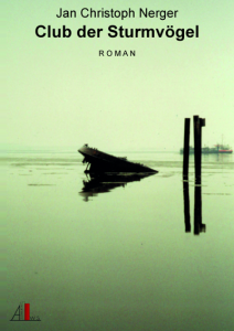 das Cover von Christoph Nergers Roman Club der Sturmvögel